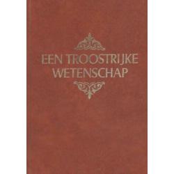 Ds.Chr.van Dam - EEN TROOSTRIJKE WETENSCHAP