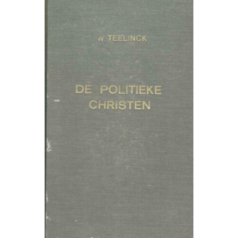 W.Teellinck - DE POLITIEKE CHRISTEN