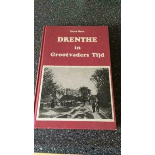 Drenthe in grootvaders tijd