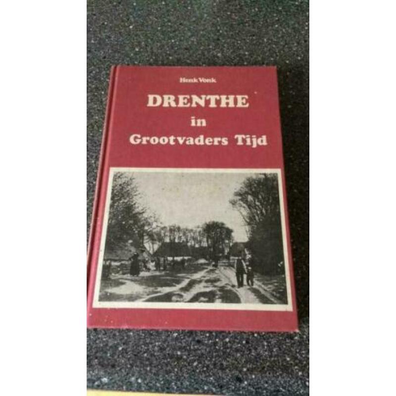 Drenthe in grootvaders tijd