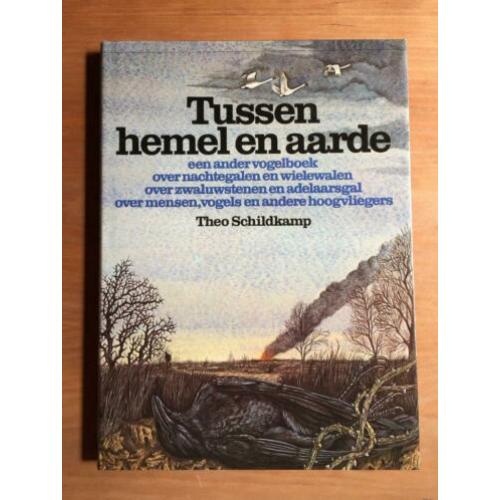 Tussen hemel en aarde vogelboek - Theo Schildkamp (1978)