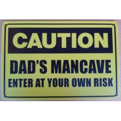 Caution Dad's Mancave reclamebord van metaal cafe bar kroeg