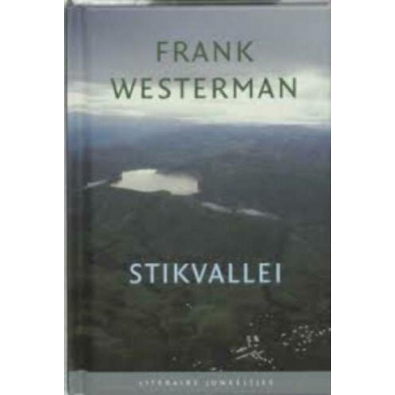 Frank Westerman -Stikvallei Marijke Howeler ik ben geen tege