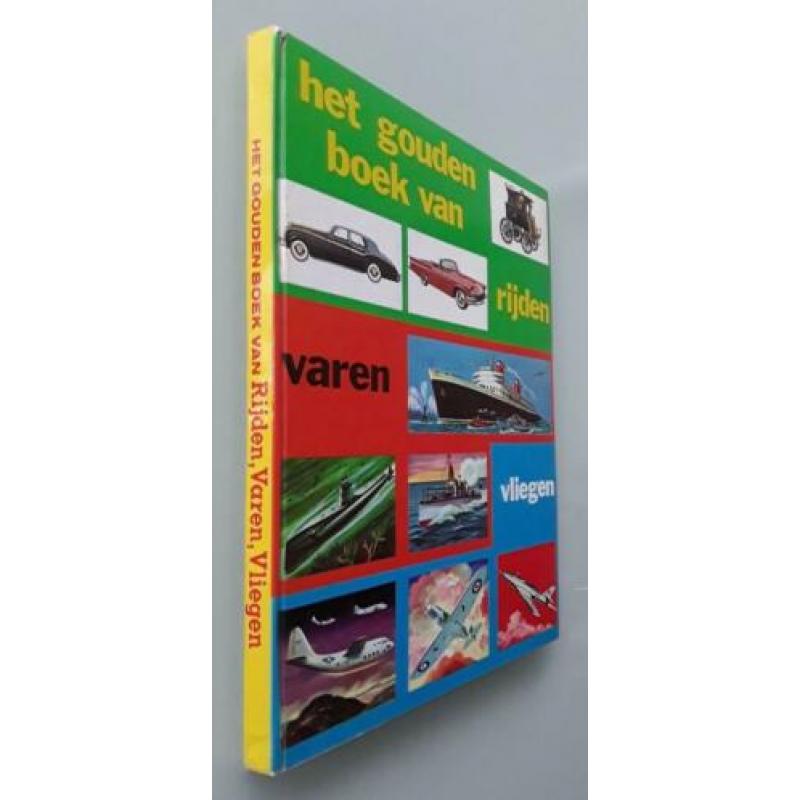 Het gouden boek rijden,varen,vliegen/encyclopedie in zegels!