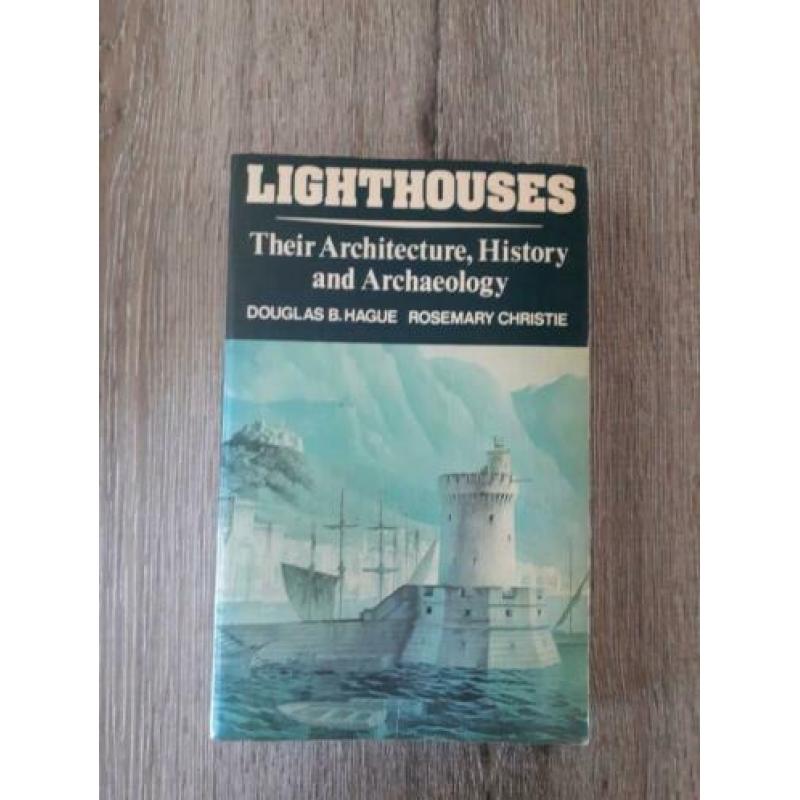 Lighthouses. Their architecture, History and.. (Vuurtorens)