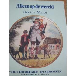 Alleen op de Wereld. Hecto Malot. Nieuw…