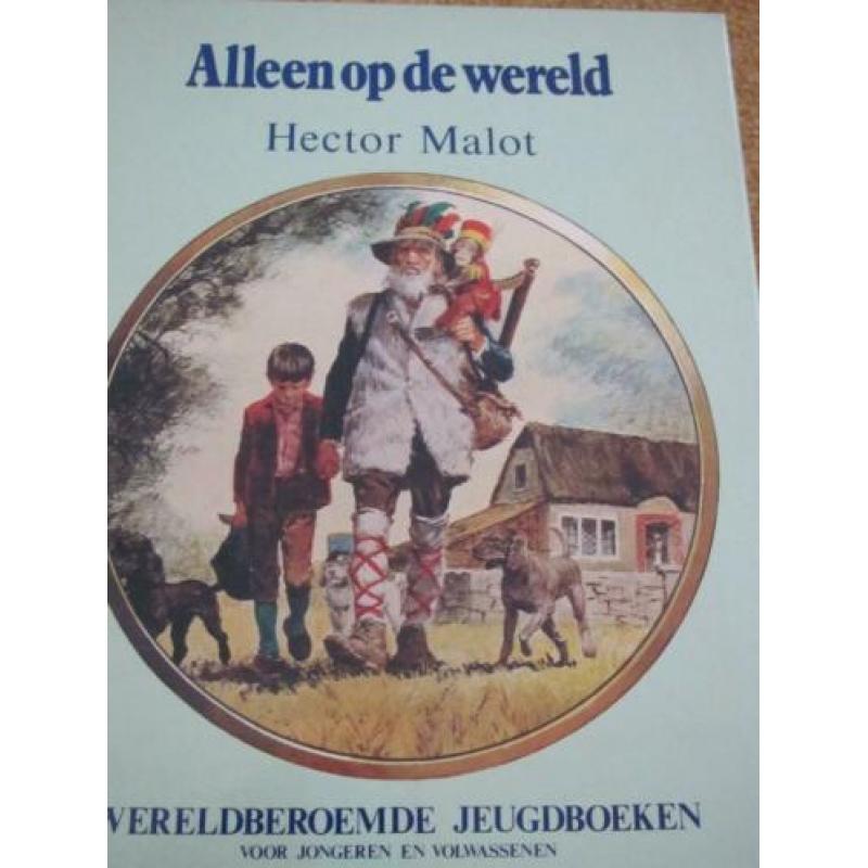 Alleen op de Wereld. Hecto Malot. Nieuw…