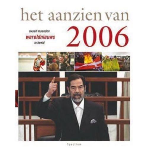 het aanzien van 2006 twaalf maanden wereldnieuws in beeld