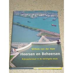 Heersen En Beheersen. Rijkswaterstaat in de twintigste