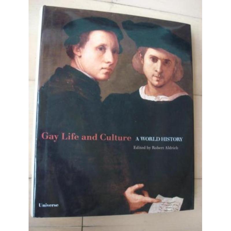Gay Life And Culture A World History Robert Aldrich 384 pag